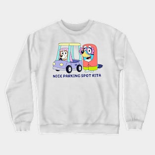 nice parking spot rita Crewneck Sweatshirt